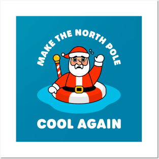 Make North Pole Cool Again - Cute Santa Claus - North Pole Pun Posters and Art